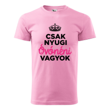  Póló Csak nyugi óvónéni vagyok mintával - Rózsaszín XL méretben ajándéktárgy