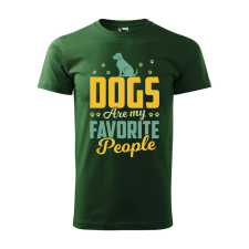  Póló Dogs are my favorite people mintával - Zöld XXL méretben ajándéktárgy