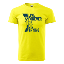 Póló Live forever mintával - Sárga S méretben ajándéktárgy