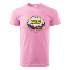  Póló Mert azt mondtam mintával - Rózsaszín L méretben ajándéktárgy