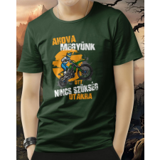  Póló motorosoknak - Nincs szükség utakra női póló