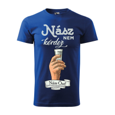  Póló Nász nem kérdez nász önt mintával - Kék XXXL méretben ajándéktárgy