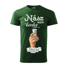 Póló Nász nem kérdez nász önt mintával - Zöld M méretben ajándéktárgy