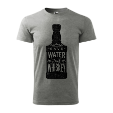  Póló Save water drink whiskey  mintával Szürke L egyedi ajándék