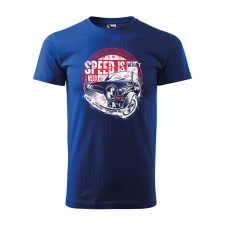  Póló Speed is what i need mintával - Kék M méretben ajándéktárgy