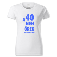 polofun.hu A 40 nem öreg, csak régebb óta fiatal - női