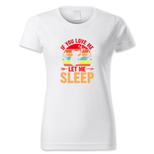 polofun.hu If you love me let me sleep női póló