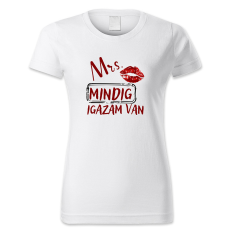 polofun.hu Mrs. Mindig igazam van, rúzsos