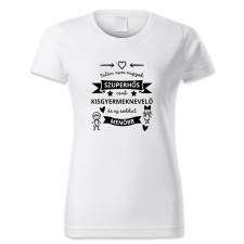 polofun.hu Talán nem vagyok szuperhős, csak kisgyermeknevelő női póló