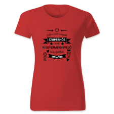 polofun.hu Talán nem vagyok szuperhős, csak kisgyermeknevelő női póló