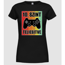 Pólómánia 10 szint teljesítve retro gamer - Női Kerek nyakú Póló női póló