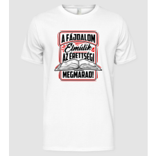 Pólómánia A fájdalom elmúlik, az érettségi megmarad - Férfi Alap póló férfi póló