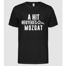 Pólómánia A hit hegyeket mozgat - Férfi Alap póló férfi póló