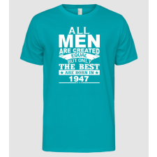 Pólómánia All men are created - 1947 - Férfi Alap póló férfi póló