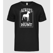 Pólómánia Always ready to hunt Vadászkutya - Férfi Alap póló férfi póló