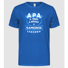 Pólómánia APA a férfi a mítosz a legenda...KAMIONOS - Férfi Alap póló