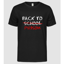 Pólómánia Back to prison - iskola - Férfi Alap póló férfi póló
