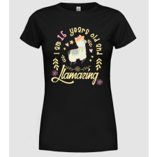 Pólómánia Birtday Llamazin 15 years old - Női Kereknyakú Póló női póló