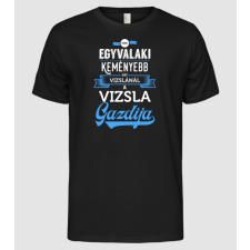 Pólómánia Csak egyvalaki keményebb Vizsla - Férfi Alap póló férfi póló