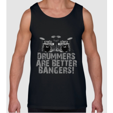 Pólómánia Drummers are better bangers - Férfi Ujjatlan Trikó