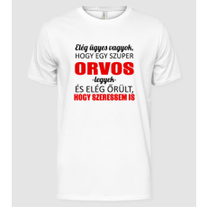 Pólómánia Elég ügyes vagyok hogy ORVOS legyek - Férfi Alap póló