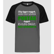 Pólómánia Elég ügyes vagyok hogy POSTÁS legyek - Férfi Baseball Póló férfi póló