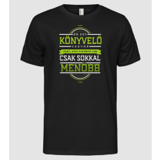 Pólómánia Én egy menő könyvelő vagyok - Férfi Alap póló
