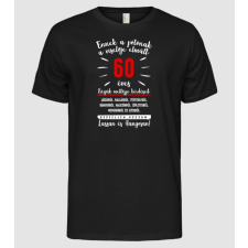 Pólómánia Ennek a pólónak a viselője 60 - Férfi Alap póló férfi póló
