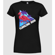 Pólómánia Flamingo mom - Női Kerek nyakú Póló női póló
