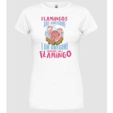 Pólómánia Flamingos are awesome - Női Kerek nyakú Póló női póló