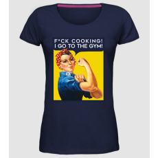 Pólómánia Fuck cooking ... got to the gym! - Női Prémium Kerek Nyakú póló