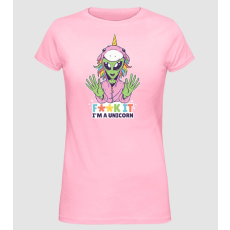 Pólómánia Fuck it i'm a Unicorn vicces Alien Unikornis - Női Alap póló