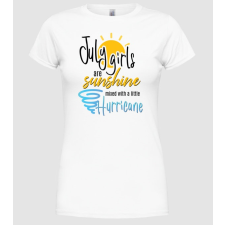 Pólómánia Girls are sunshine születésnapos 2 JÚLIUS - Női Kereknyakú Póló női póló