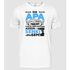 Pólómánia Ha apa senki sem redesign - Férfi Alap póló férfi póló