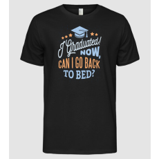 Pólómánia I graduated, can i go back to bed? Ballagásra - Férfi Alap póló