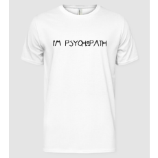 Pólómánia I'm psychopath - Férfi Alap póló