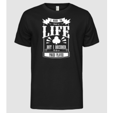 Pólómánia I used to have a life PÓKERES - Férfi Alap póló