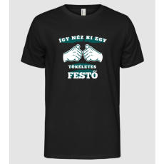 Pólómánia Így néz ki egy tökéletes festő - Férfi Alap póló