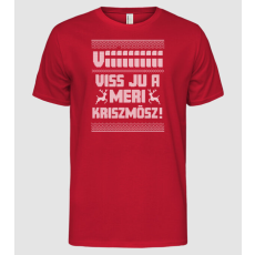 Pólómánia Karácsonyi csúnya pulcsi Vííííí vis jú a meri kriszmösz - Férfi Alap póló
