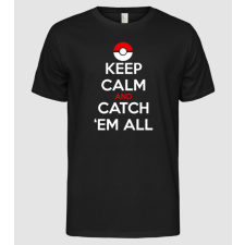 Pólómánia Keep Calm catch 'em all! - Férfi Alap póló férfi póló