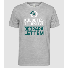 Pólómánia Küldetés dédpapa lettem - Férfi Alap póló