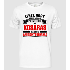 Pólómánia Lehet hogy nem vagyok szuperhős de KOSARAS - Férfi Alap póló