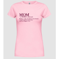 Pólómánia Mom definition - Női Kereknyakú Póló női póló