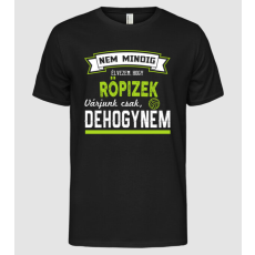 Pólómánia Nem mindig élvezem RÖPI - Férfi Alap póló