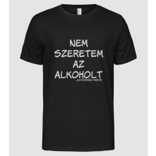 Pólómánia Nem szeretem az alkoholt - Férfi Alap póló férfi póló