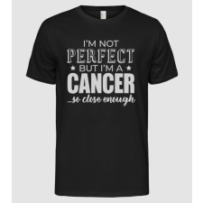 Pólómánia Not perfect, but CANCER - Férfi Alap póló férfi póló