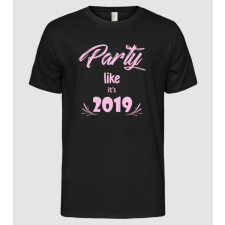 Pólómánia Party like its 2019 - Férfi Alap póló férfi póló