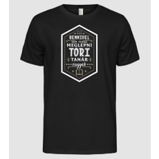 Pólómánia Semmivel sem tudsz meglepni TÖRI - Férfi Alap póló