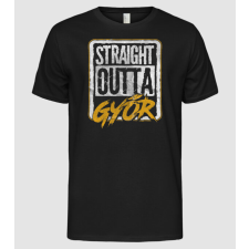 Pólómánia Straight Outta Győr - Férfi Alap póló férfi póló