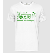 Pólómánia Számomra csak két csapat fradi - Férfi Alap póló férfi póló